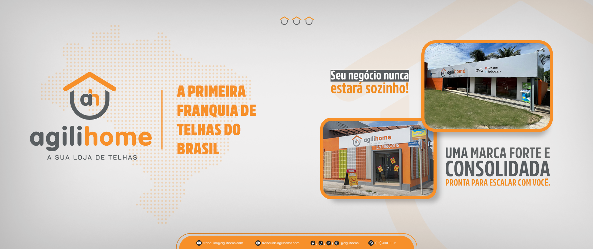 A primeira franquia de telhas do Brasil - Uma marca forte e consolidada